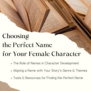 Choosing the Perfect Name for Your Female Character